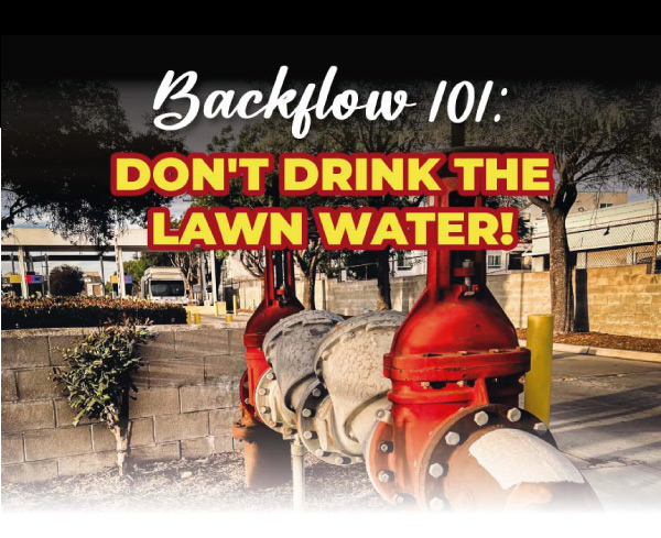 What Is a Backflow Preventer:Large red backflow prevention device with text overlay "Backflow 101: Don't Drink the Lawn Water," illustrating the critical importance of separating irrigation systems from drinking water.